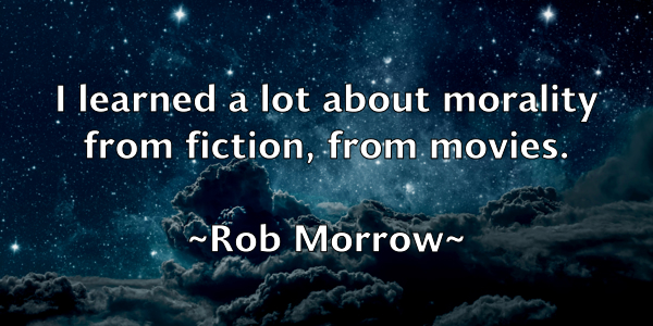 /images/quoteimage/rob-morrow-699470.jpg