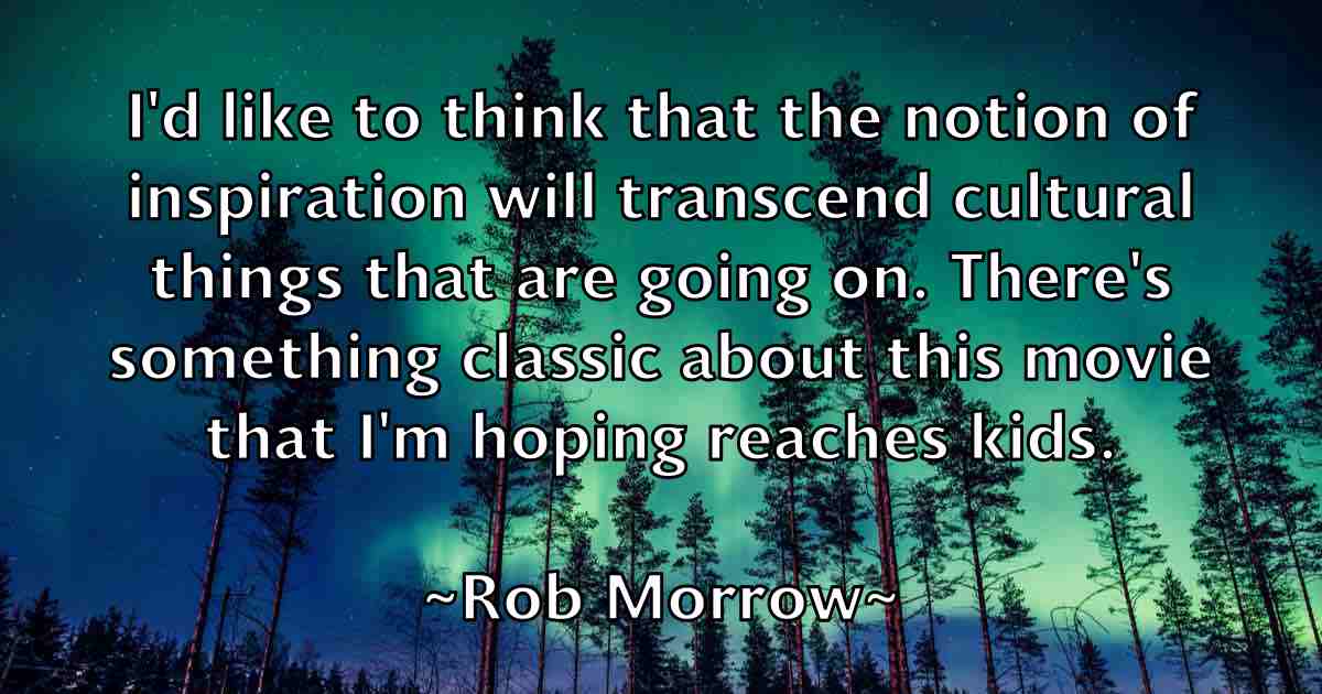 /images/quoteimage/rob-morrow-fb-699472.jpg