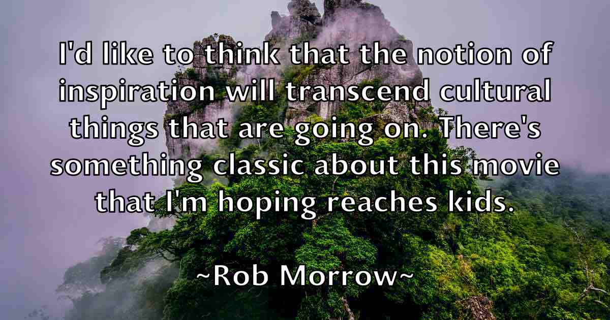 /images/quoteimage/rob-morrow-fb-699472.jpg