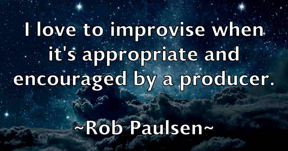 /images/quoteimage/rob-paulsen-fb-699479.jpg
