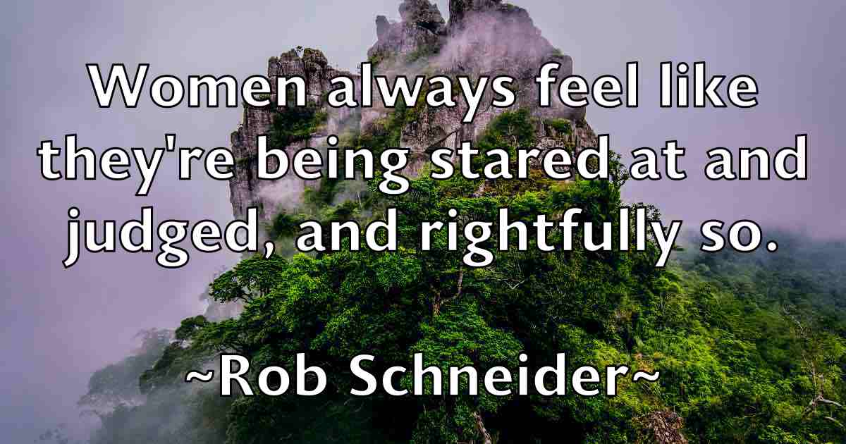 /images/quoteimage/rob-schneider-fb-699698.jpg