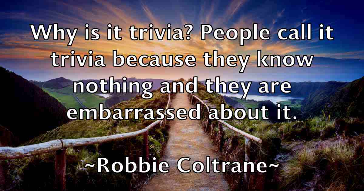 /images/quoteimage/robbie-coltrane-fb-700005.jpg