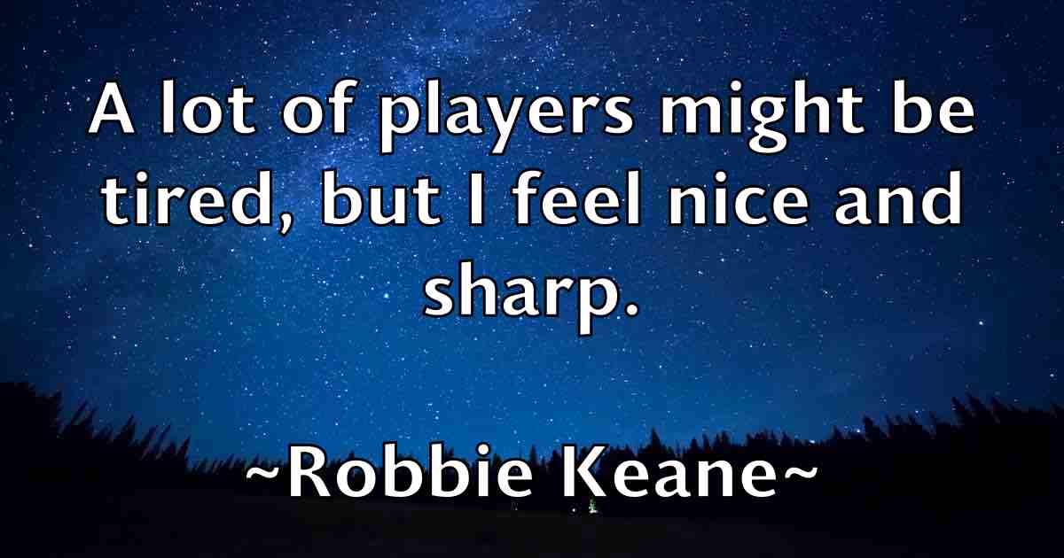 /images/quoteimage/robbie-keane-fb-700069.jpg