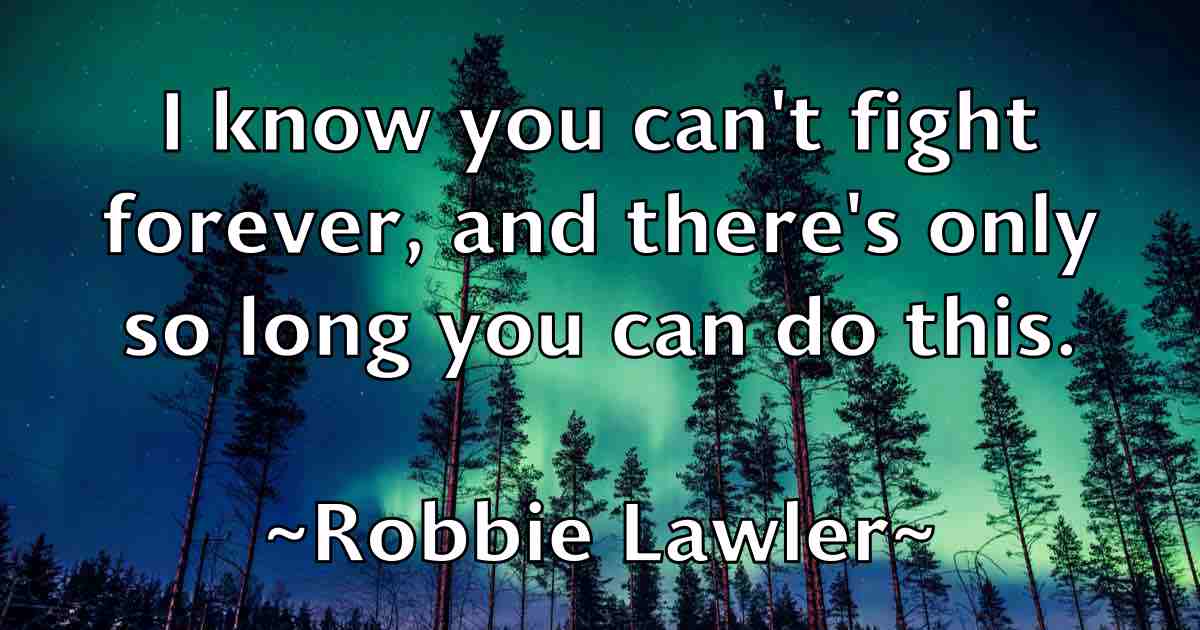 /images/quoteimage/robbie-lawler-fb-700099.jpg