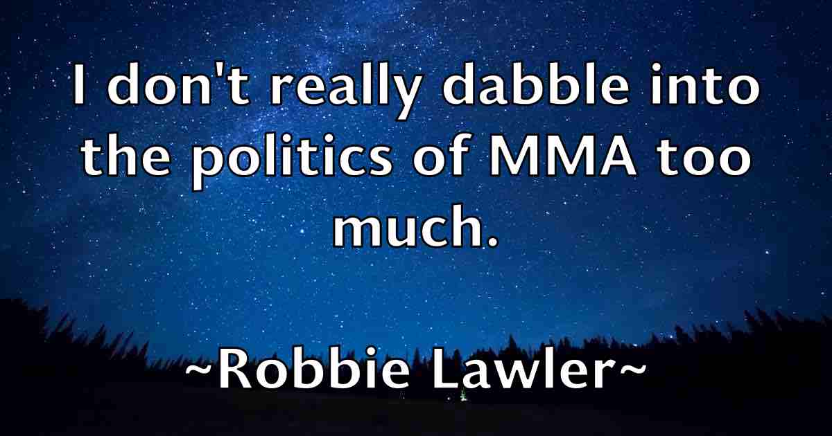 /images/quoteimage/robbie-lawler-fb-700105.jpg