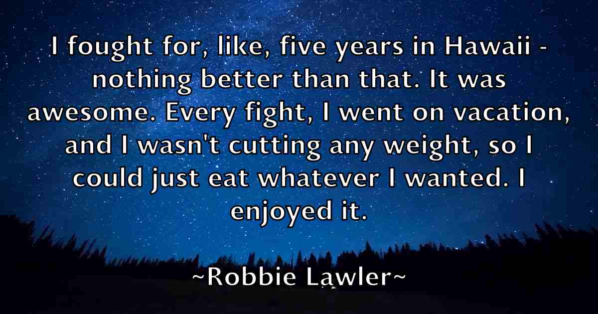 /images/quoteimage/robbie-lawler-fb-700116.jpg