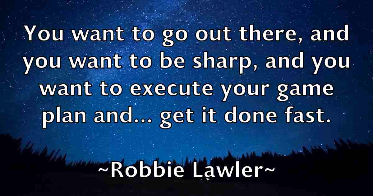 /images/quoteimage/robbie-lawler-fb-700127.jpg