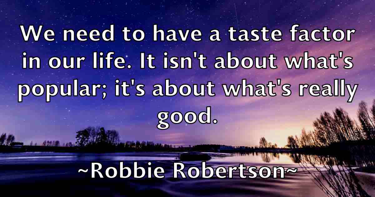 /images/quoteimage/robbie-robertson-fb-700186.jpg