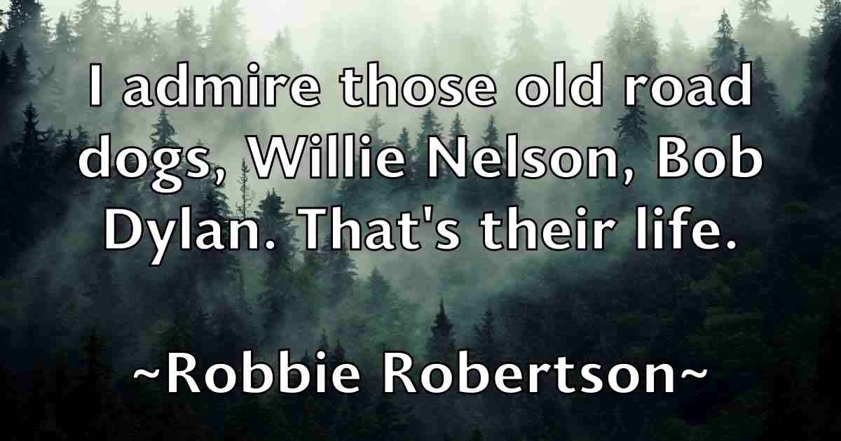 /images/quoteimage/robbie-robertson-fb-700204.jpg