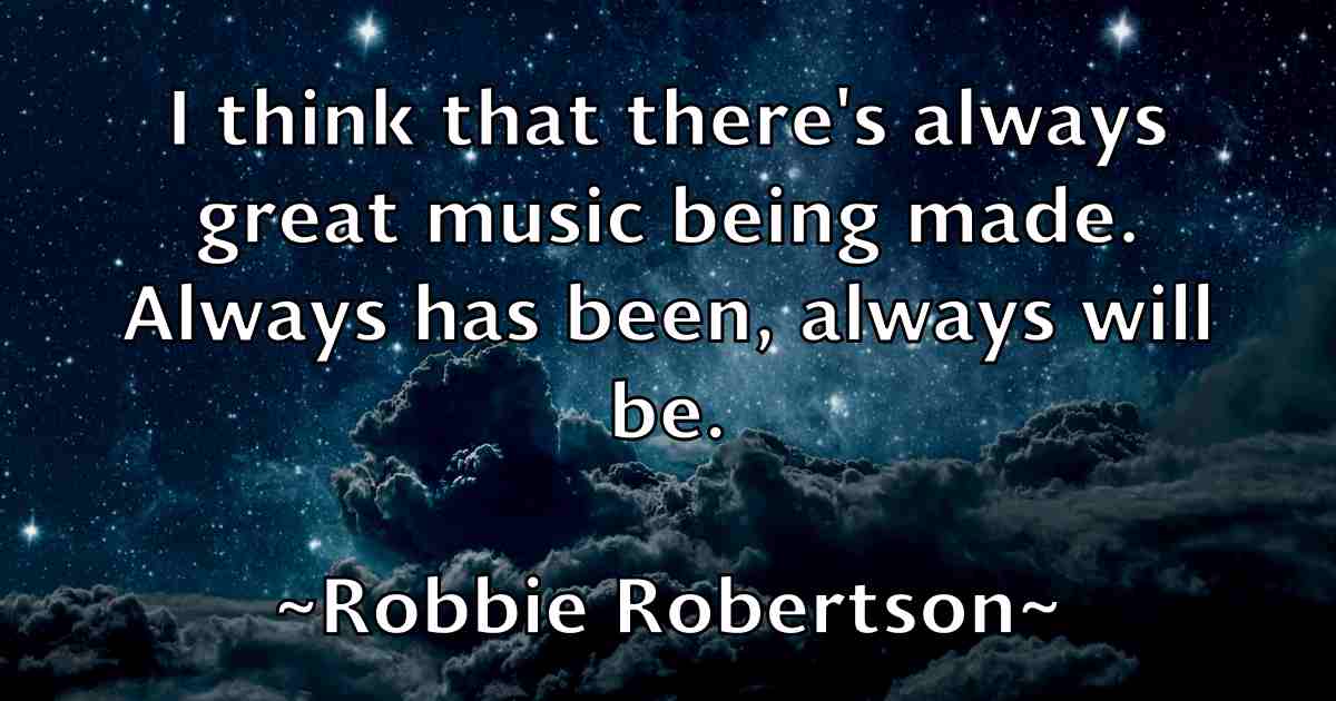 /images/quoteimage/robbie-robertson-fb-700219.jpg