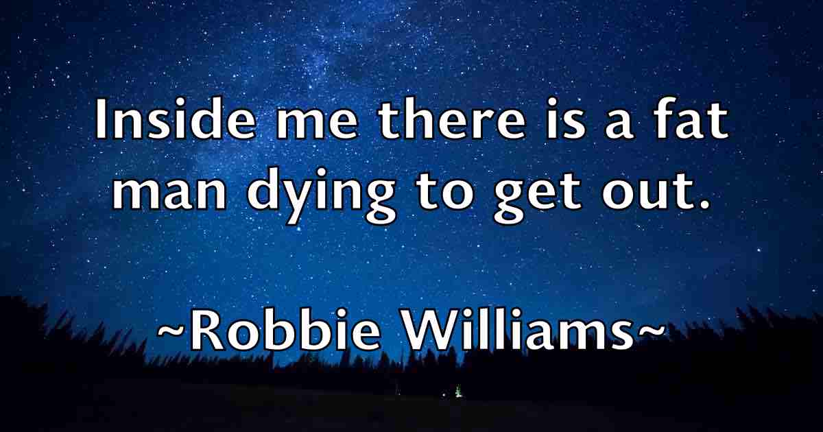 /images/quoteimage/robbie-williams-fb-700294.jpg