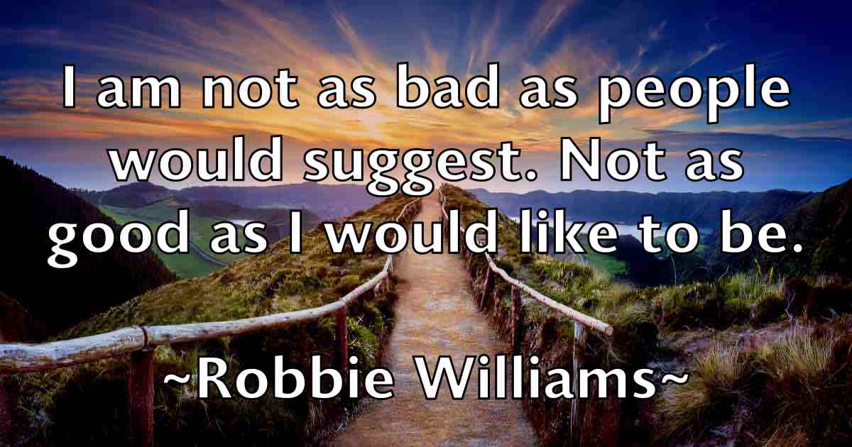 /images/quoteimage/robbie-williams-fb-700304.jpg
