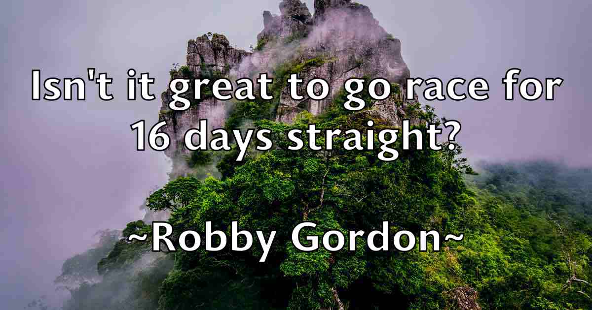 /images/quoteimage/robby-gordon-fb-700368.jpg