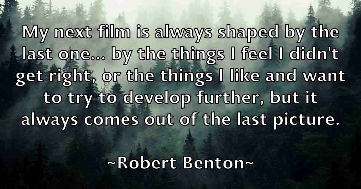 /images/quoteimage/robert-benton-fb-700928.jpg