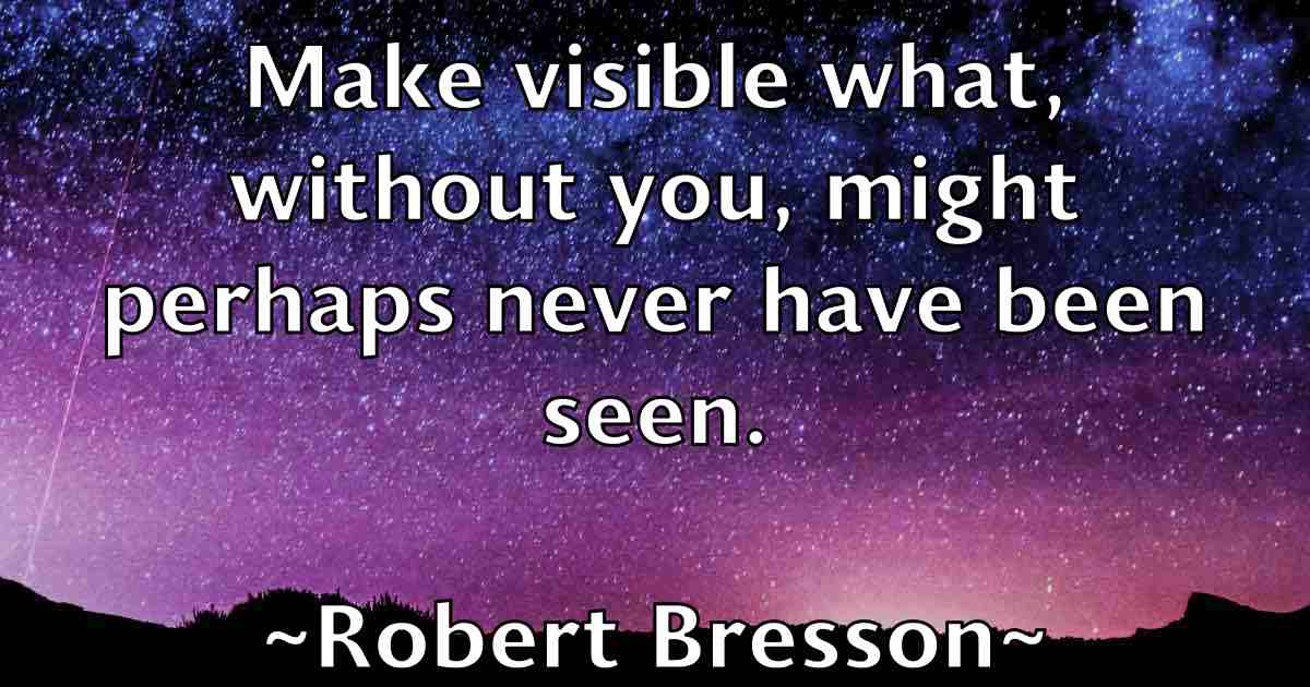 /images/quoteimage/robert-bresson-fb-701041.jpg