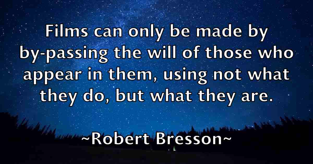 /images/quoteimage/robert-bresson-fb-701049.jpg