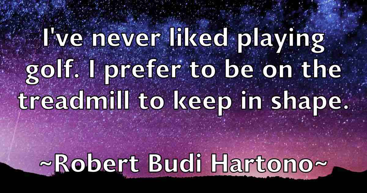 /images/quoteimage/robert-budi-hartono-fb-701122.jpg