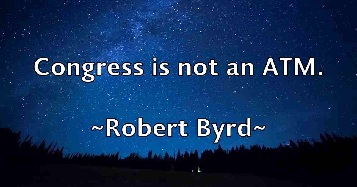 /images/quoteimage/robert-byrd-fb-701176.jpg