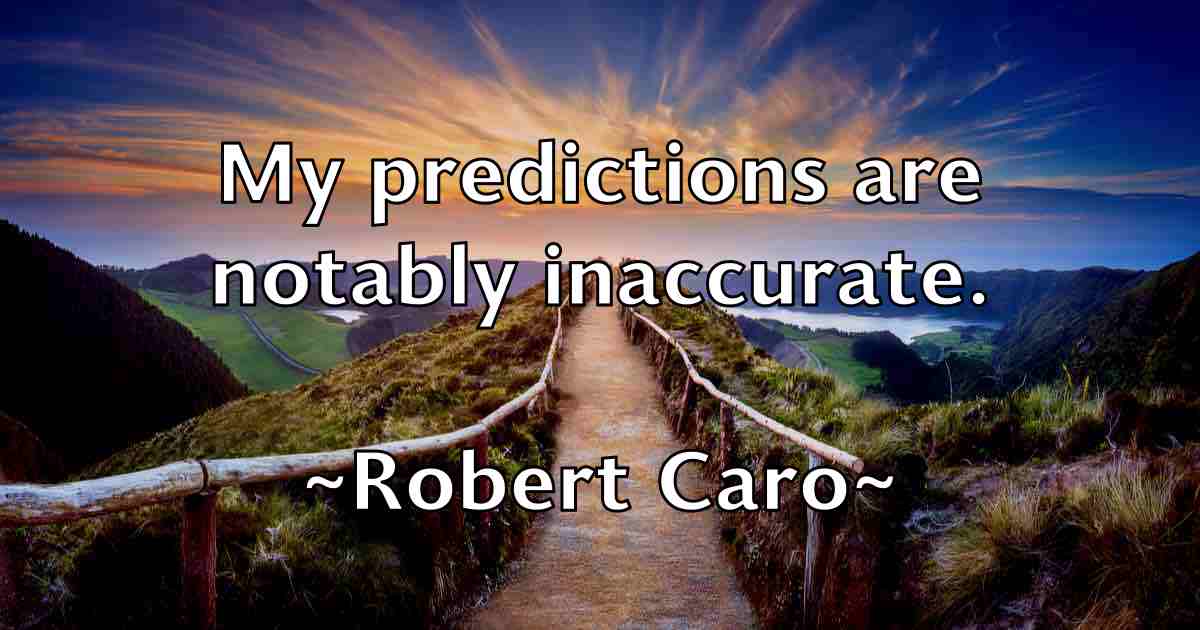 /images/quoteimage/robert-caro-fb-701369.jpg