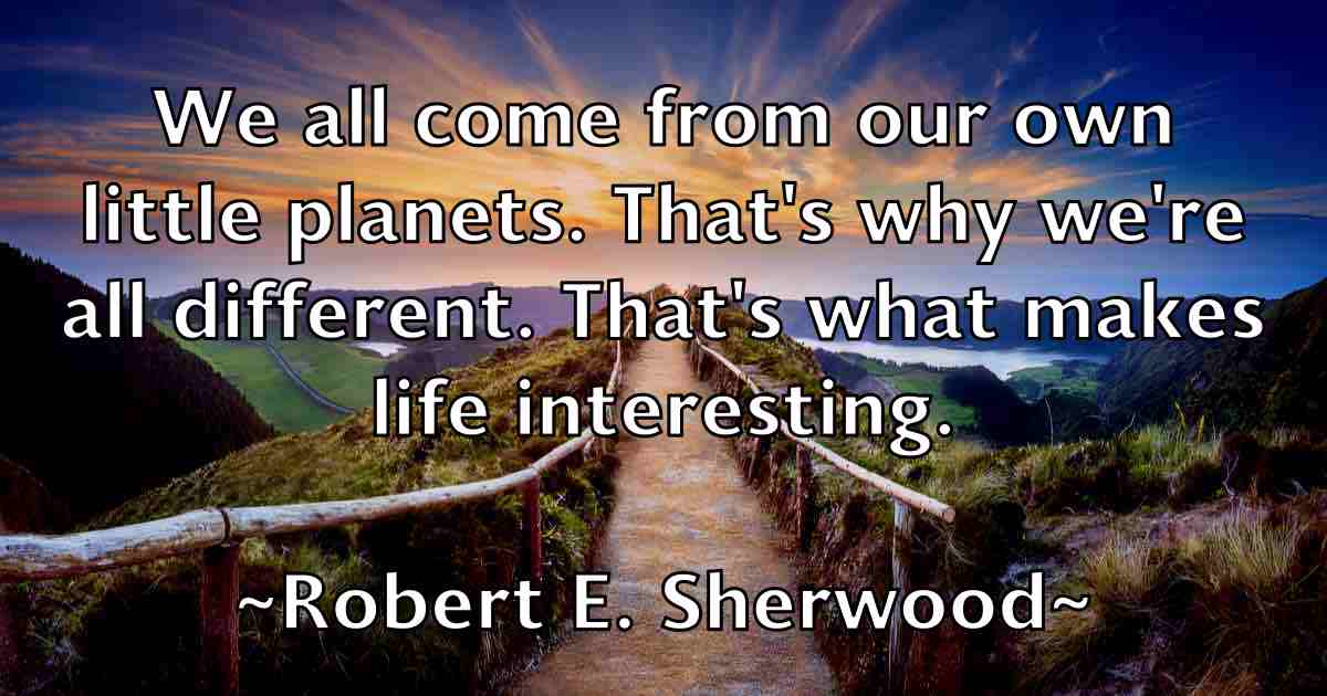 /images/quoteimage/robert-e-sherwood-fb-702301.jpg
