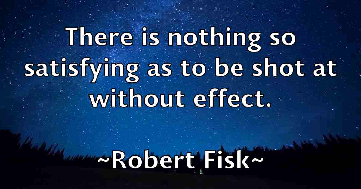 /images/quoteimage/robert-fisk-fb-702545.jpg