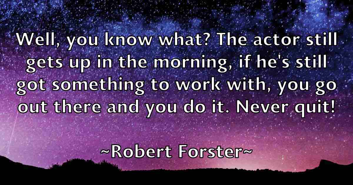 /images/quoteimage/robert-forster-fb-702611.jpg