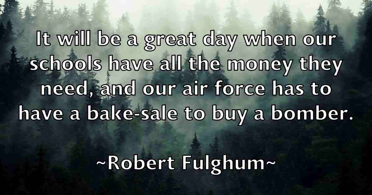/images/quoteimage/robert-fulghum-fb-702790.jpg