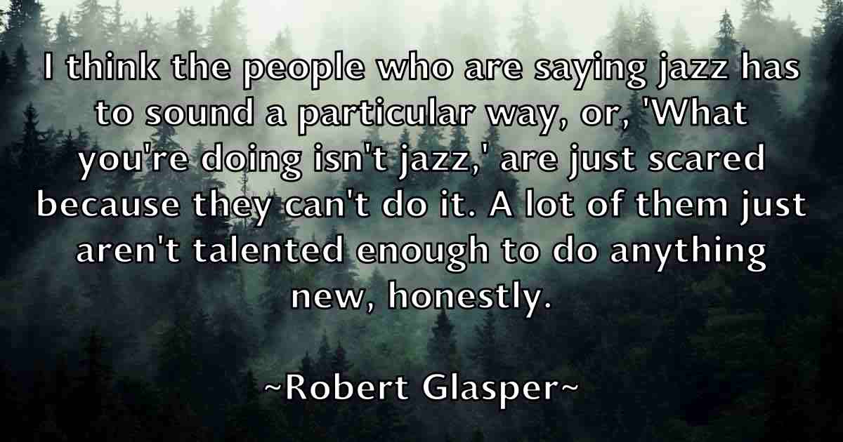 /images/quoteimage/robert-glasper-fb-702856.jpg