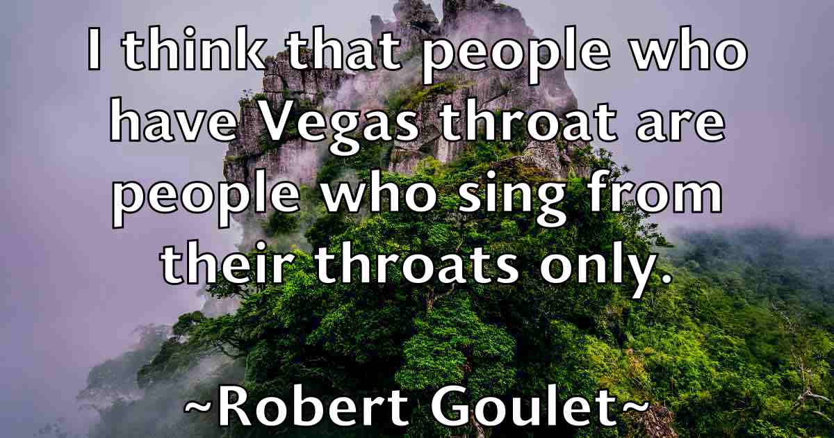 /images/quoteimage/robert-goulet-fb-703061.jpg