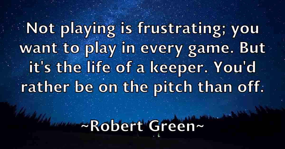 /images/quoteimage/robert-green-fb-703108.jpg