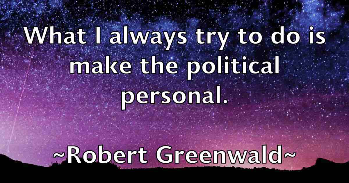 /images/quoteimage/robert-greenwald-fb-703463.jpg