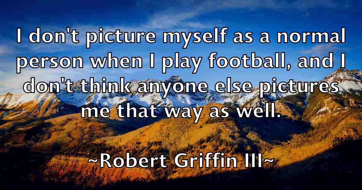/images/quoteimage/robert-griffin-iii-fb-703501.jpg