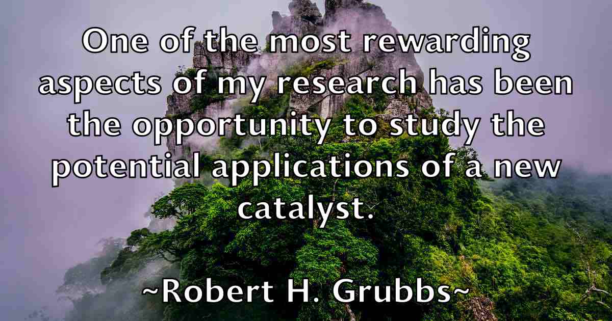 /images/quoteimage/robert-h-grubbs-fb-703551.jpg