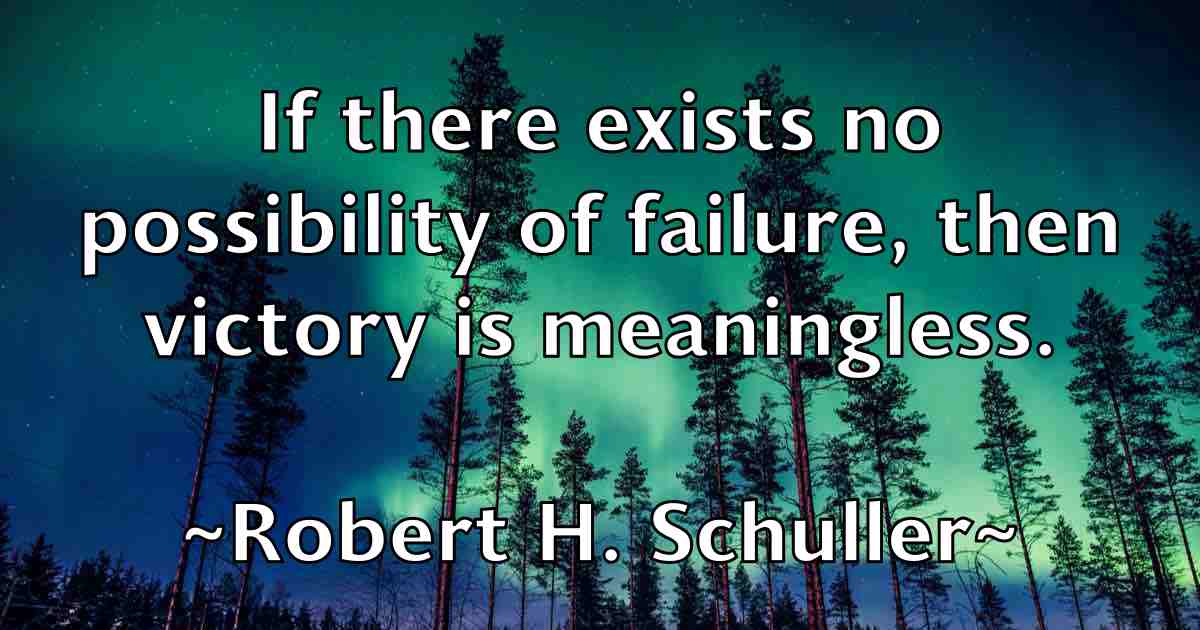 /images/quoteimage/robert-h-schuller-fb-703582.jpg
