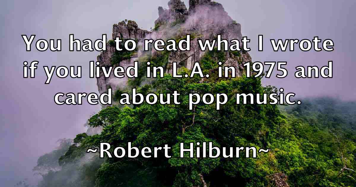 /images/quoteimage/robert-hilburn-fb-703810.jpg