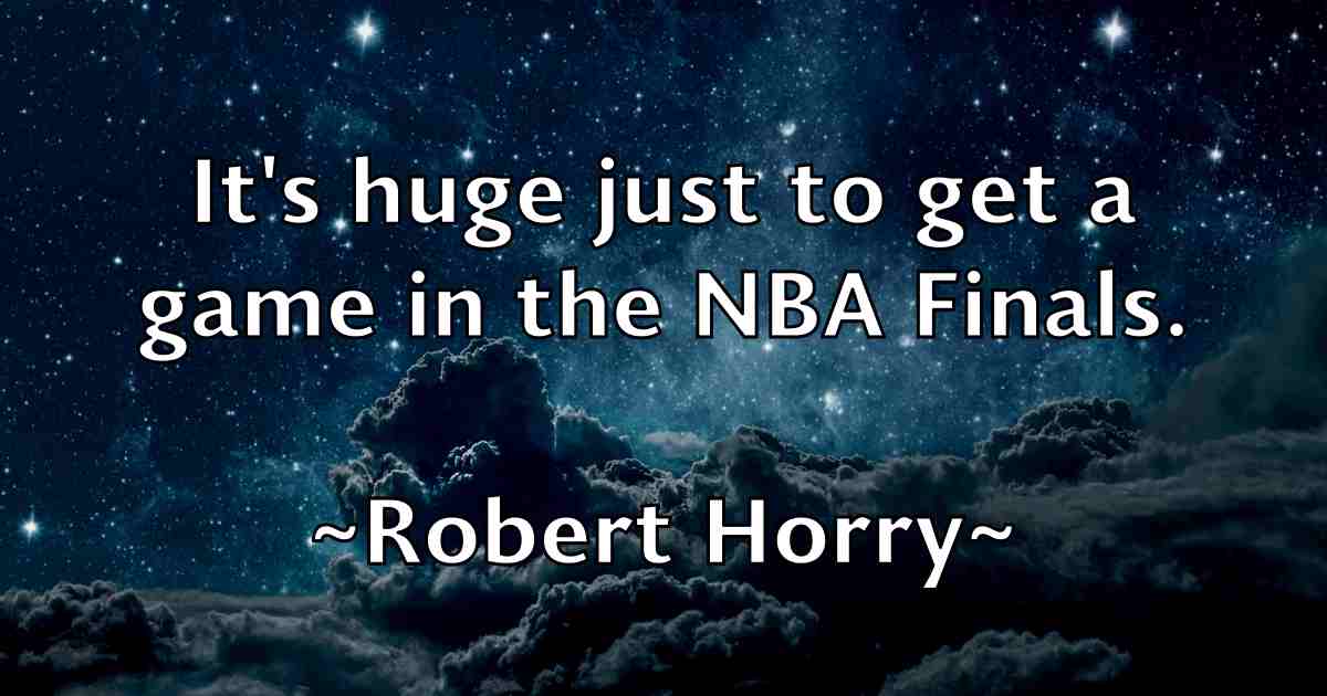/images/quoteimage/robert-horry-fb-703879.jpg