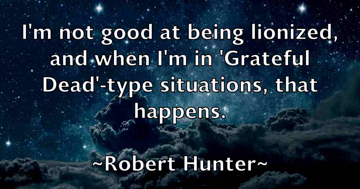 /images/quoteimage/robert-hunter-fb-703962.jpg