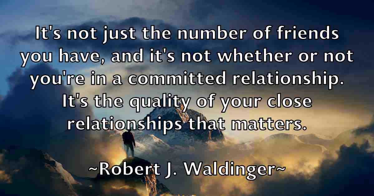 /images/quoteimage/robert-j-waldinger-fb-704257.jpg