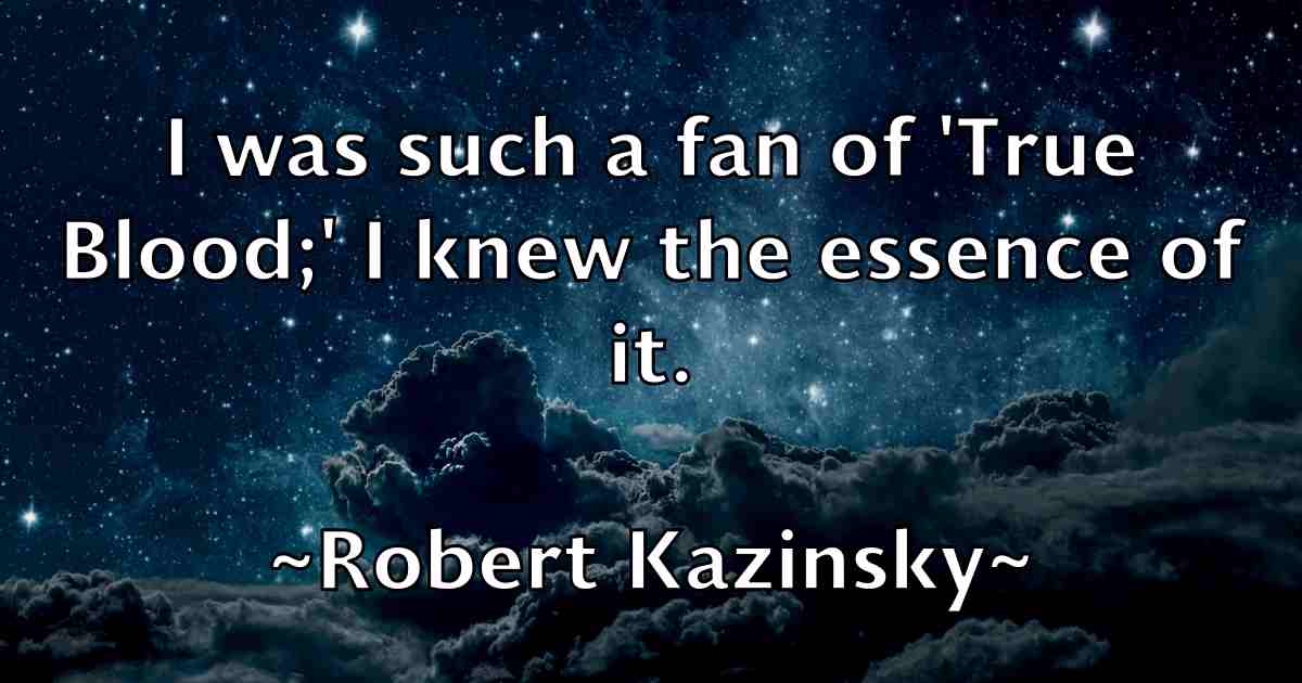 /images/quoteimage/robert-kazinsky-fb-704451.jpg