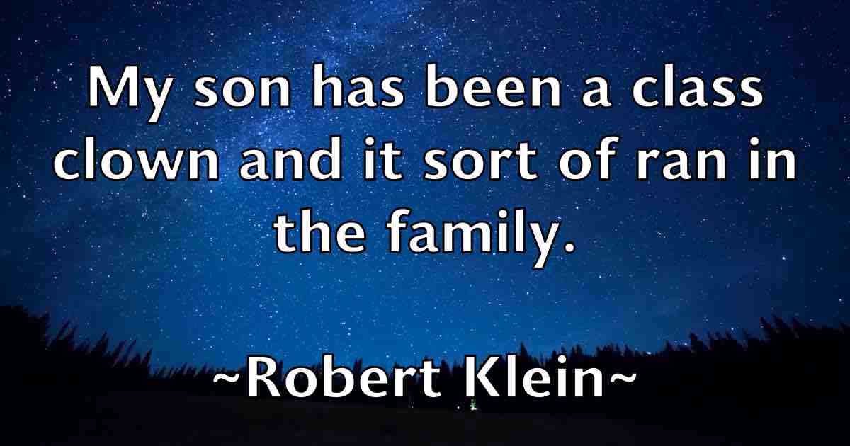 /images/quoteimage/robert-klein-fb-704886.jpg