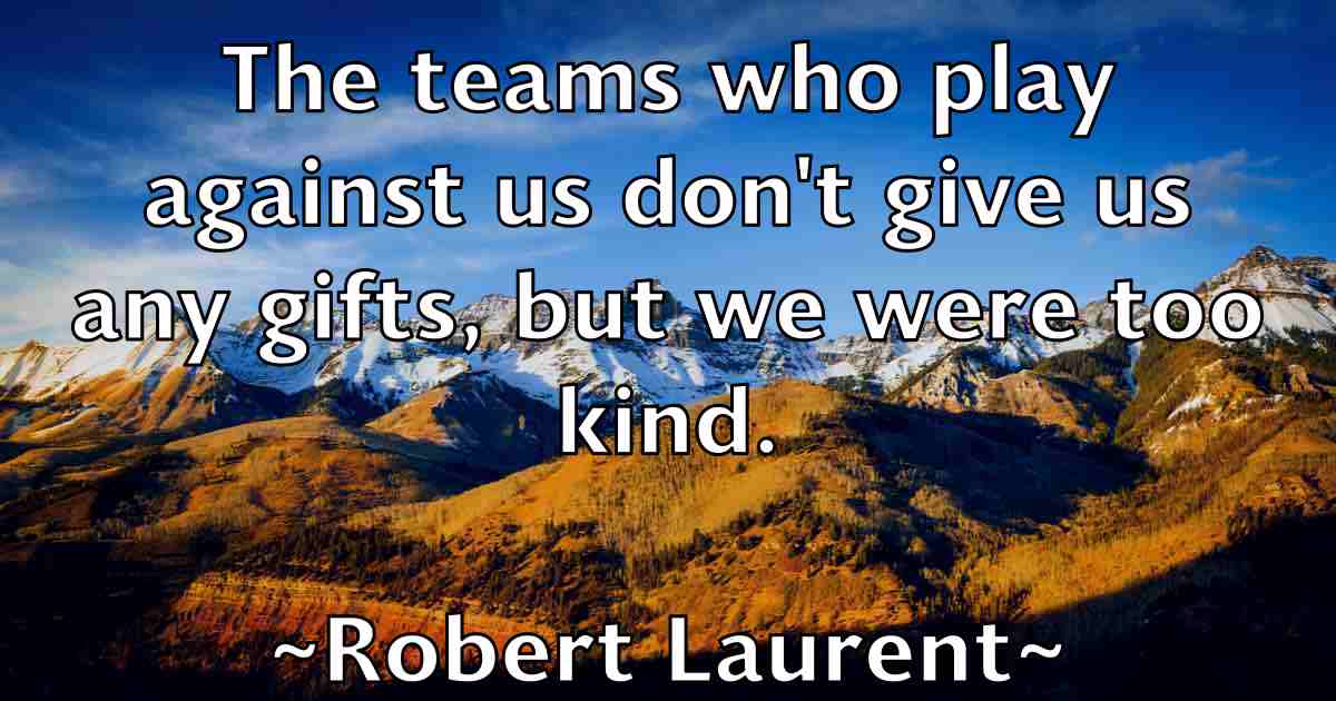 /images/quoteimage/robert-laurent-fb-705151.jpg