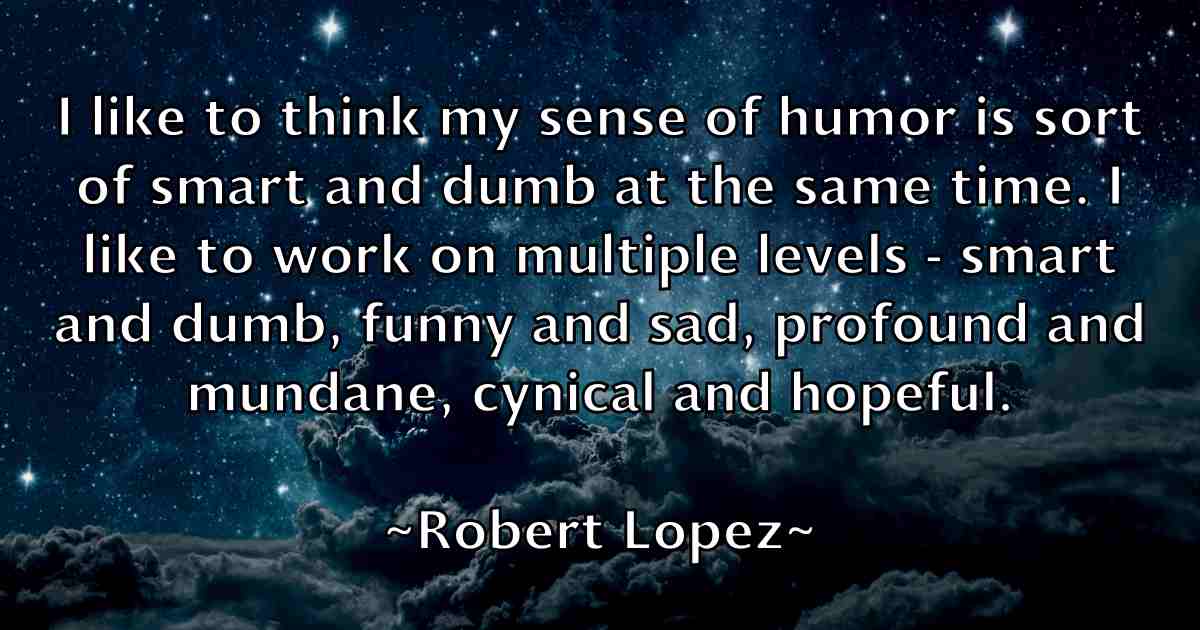 /images/quoteimage/robert-lopez-fb-705316.jpg