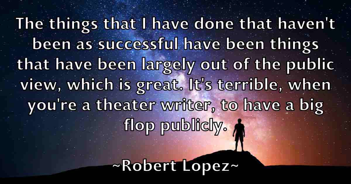 /images/quoteimage/robert-lopez-fb-705324.jpg