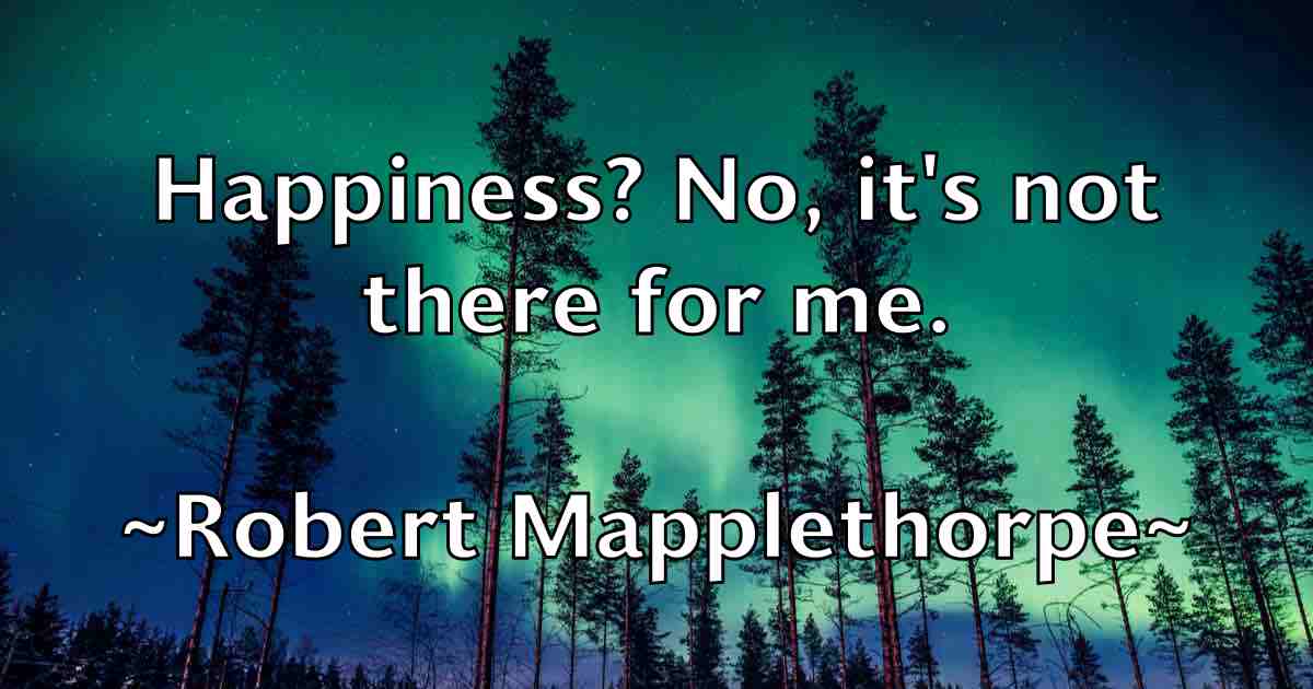/images/quoteimage/robert-mapplethorpe-fb-705699.jpg