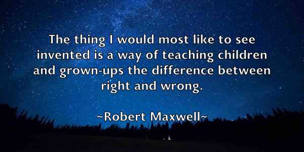 /images/quoteimage/robert-maxwell-705733.jpg