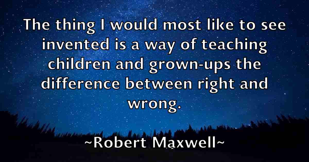 /images/quoteimage/robert-maxwell-fb-705733.jpg