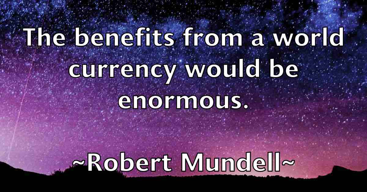 /images/quoteimage/robert-mundell-fb-706036.jpg