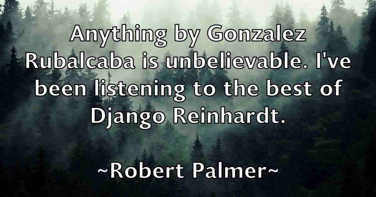 /images/quoteimage/robert-palmer-fb-706231.jpg