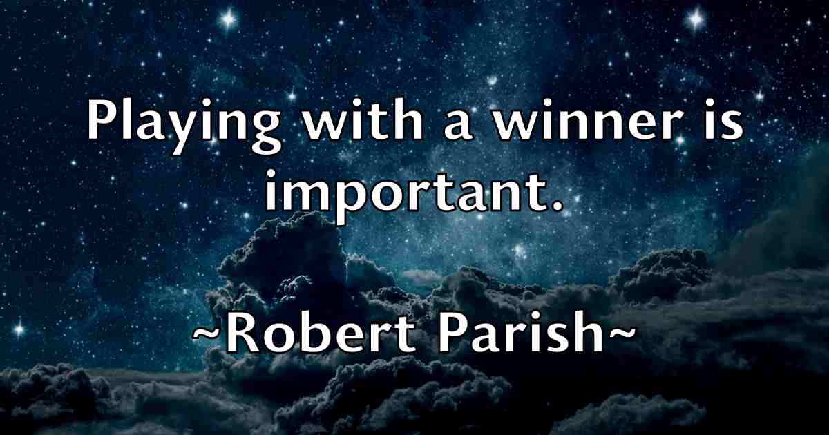 /images/quoteimage/robert-parish-fb-706287.jpg