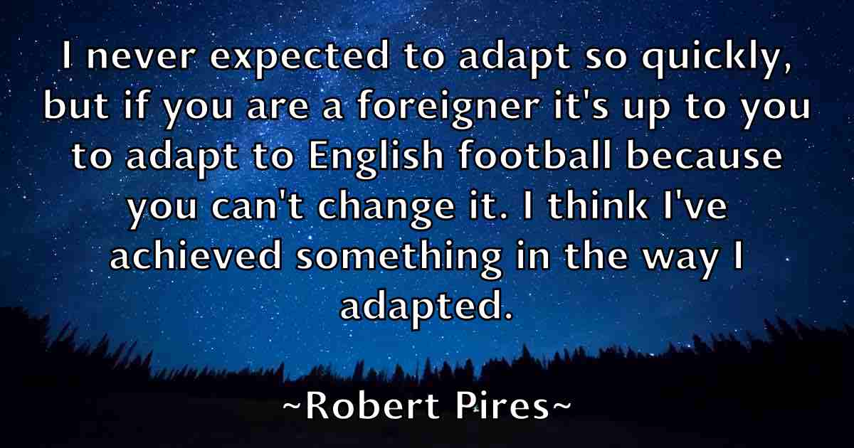 /images/quoteimage/robert-pires-fb-706501.jpg
